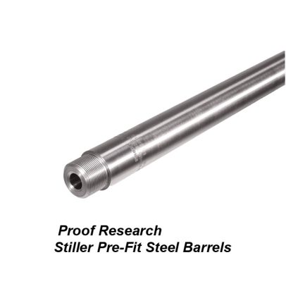 Proof Research Stiller Pre-Fit Steel Barrels